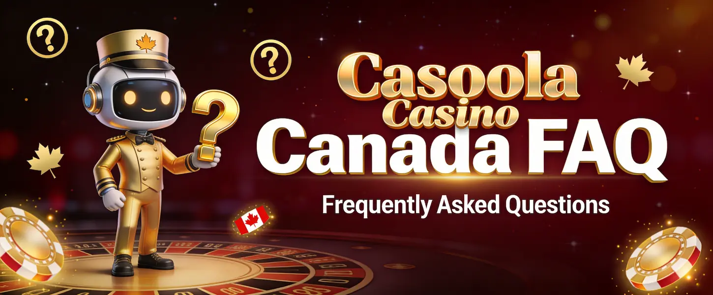 Casoola Casino Canada FAQ section banner with golden mascot robot and maple leaf accents on dark burgundy background.